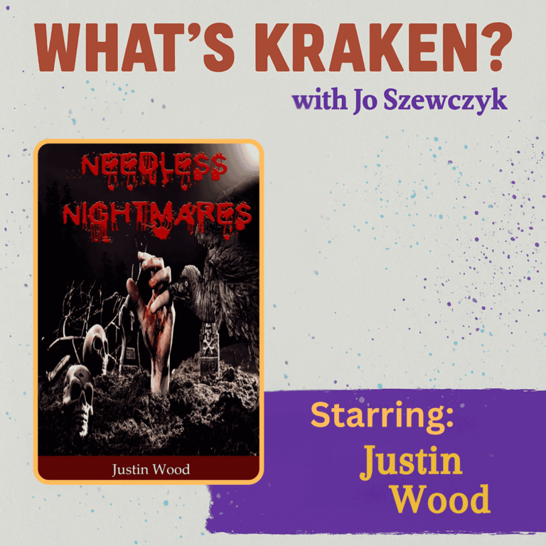 Cover image for the podcast episode featuring Justin Wood on horror storytelling, showing his book Needless Nightmares with dark, gothic visuals.